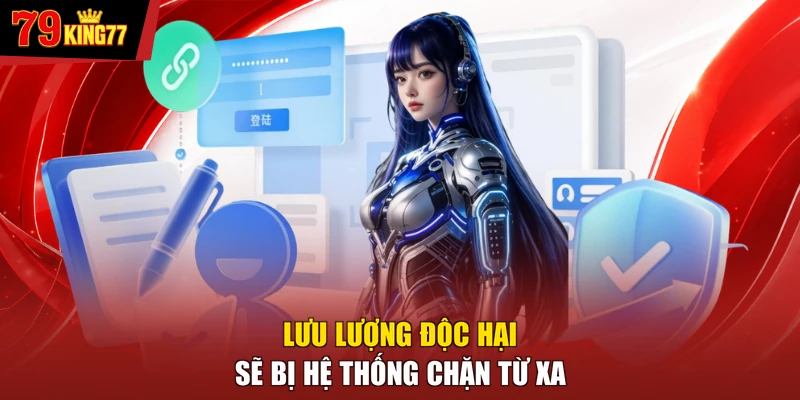 Chính sách bảo mật - Lưu lượng độc hại sẽ bị hệ thống chặn từ xa